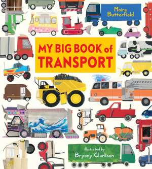 My Big Book of Transport de Moira Butterfield