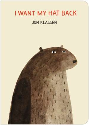 I Want My Hat Back de Jon Klassen