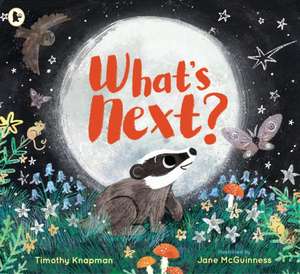 What's Next? de Timothy Knapman