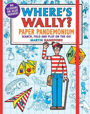 Where's Wally? Paper Pandemonium de Martin Handford