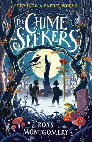 The Chime Seekers de Ross Montgomery