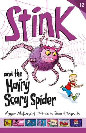 McDonald, M: Stink and the Hairy Scary Spider de Megan McDonald