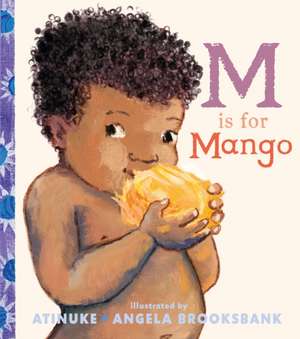 Atinuke: M Is for Mango
