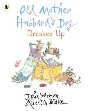 Old Mother Hubbard's Dog Dresses Up de John Yeoman