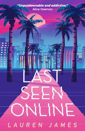 Last Seen Online de Lauren James