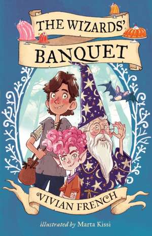 The Wizards' Banquet de Vivian French