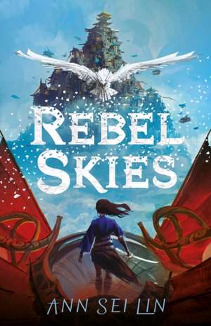 Rebel Skies de Ann Sei Lin