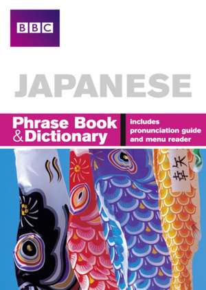 BBC Japanese Phrasebook and Dictionary de Akiko Motoyoshi