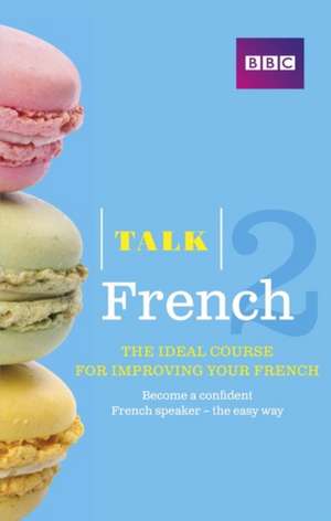 Purcell, S: Talk French 2 (Book/CD Pack) de Sue Purcell