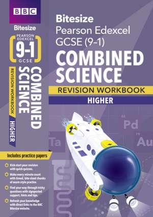 BBC Bitesize Edexcel GCSE (9-1) Combined Science Higher Revision Workbook - 2023 and 2024 exams