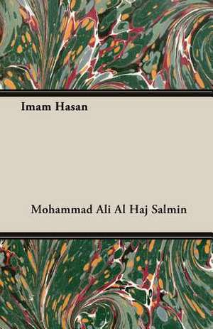 Imam Hasan de Mohammad Ali Al Haj Salmin