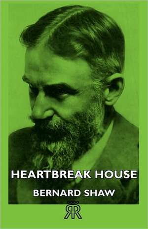 Heartbreak House de Bernard Shaw