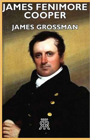 James Fenimore Cooper de James Grossman