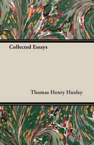 Collected Essays de Thomas Henry Huxley