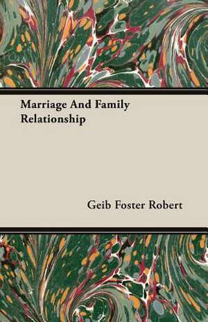 Marriage and Family Relationship: Theory and Use of Astronomical Instruments de Geib Foster Robert