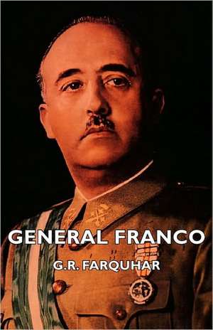 General Franco de G. R. Farquhar