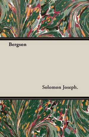 Bergson de Solomon Joseph.