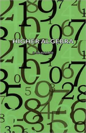 Higher Algebra de S. Barnard