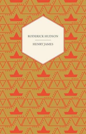 Roderick Hudson de Henry Jr. James