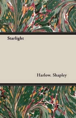 Starlight de Harlow. Shapley