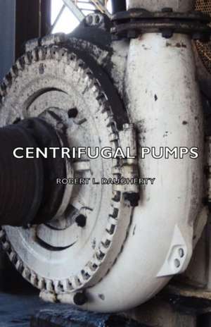 Centrifugal Pumps de Robert L. Daugherty