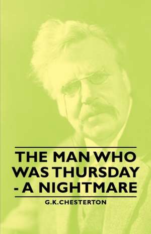 The Man Who Was Thursday - A Nightmare de G. K. Chesterton