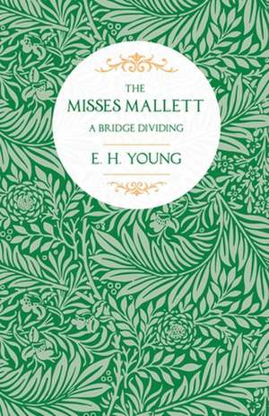 The Misses Mallett de E. H. Young