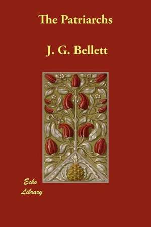 The Patriarchs de J. G. Bellett