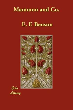 Mammon and Co. de E. F. Benson