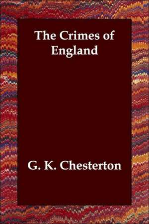 The Crimes of England de G. K. Chesterton