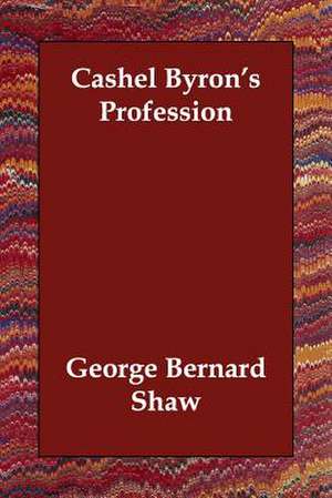 Cashel Byron's Profession de George Bernard Shaw