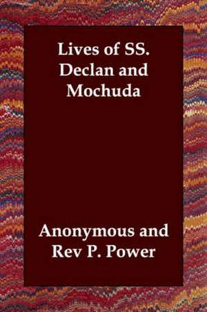 Lives of SS. Declan and Mochuda de Anonymous