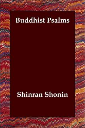 Buddhist Psalms de SHINRAN SHONIN