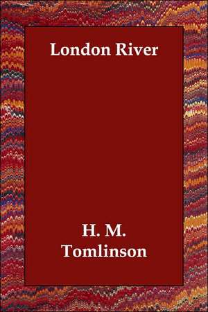 London River de H. M. Tomlinson