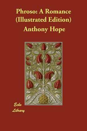 Phroso: A Romance (Illustrated Edition) de Anthony Hope