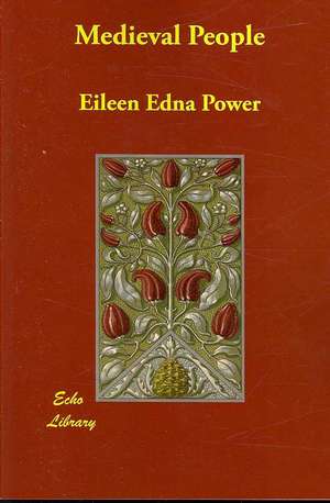 Medieval People de Eileen Edna Power