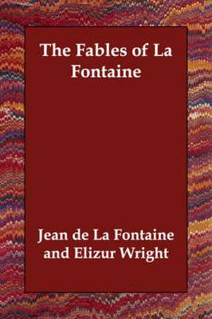 The Fables of La Fontaine de Jean de la Fontaine