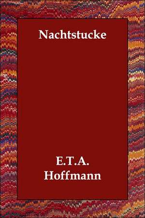 Nachtstucke de E. T. A. Hoffmann