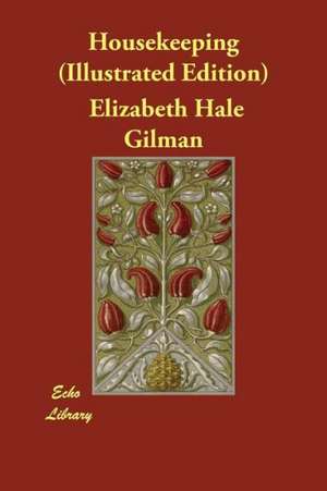 Housekeeping (Illustrated Edition) de Elizabeth Hale Gilman