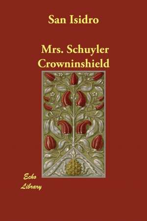 San Isidro de Schuyler Crowninshield