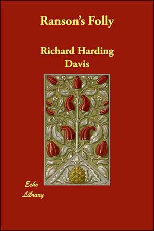 Ranson's Folly de Richard Harding Davis