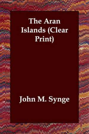 The Aran Islands de J M Synge