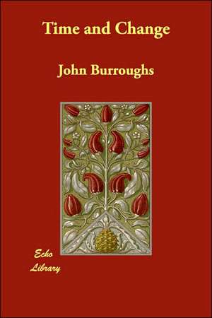 Time and Change de John Burroughs