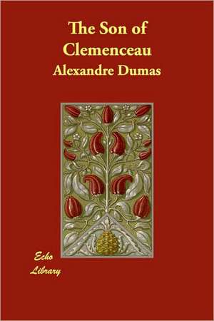 The Son of Clemenceau de Alexandre Dumas