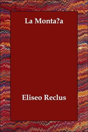 La Montana de Elseo Reclus