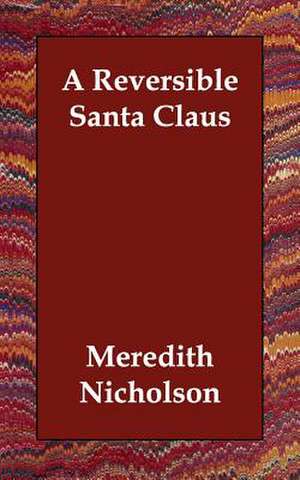 A Reversible Santa Claus de Meredith Nicholson