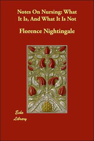 Notes on Nursing de Florence Nightingale