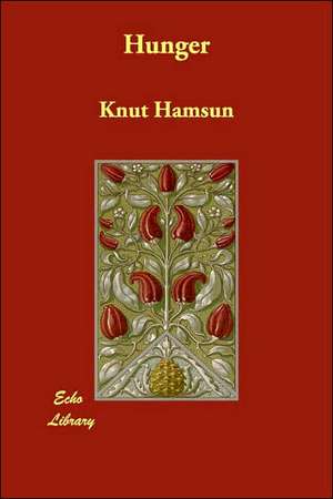 Hunger de Knut Hamsun