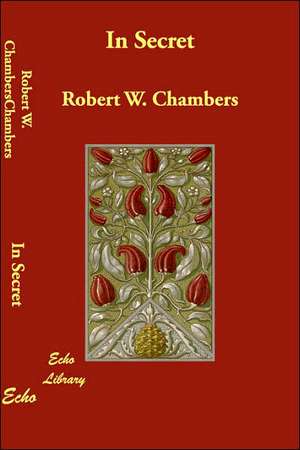 In Secret de Robert W. Chambers