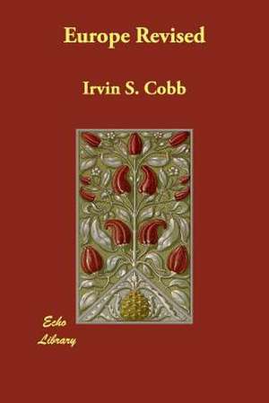 Europe Revised de Irvin S. Cobb